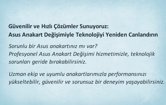 Ankara Profesyonel Asus AnaKart Değişim Hizmetleri